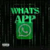 CashUpJack - Whats App (feat. Ak Debris) - Single